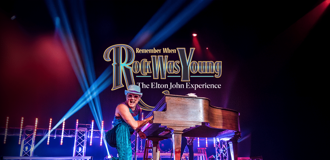 Remember When Rock Was Young – The Elton John Experience