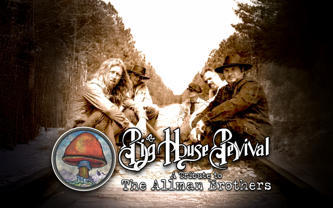 THE ALLMAN BROTHERS TRIBUTE by the Big House Revival